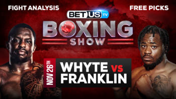 Dillian Whyte vs Jermaine Franklin: Analysis & Picks 11/26/2022
