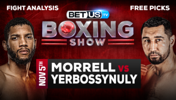 David Morrell vs Aidos Yerbossynuly: Preview & Analysis 11/05/2022