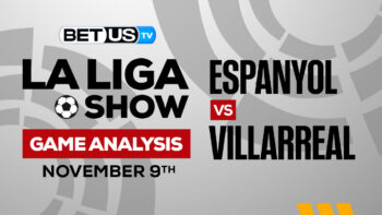 Espanyol vs Villarreal: Preview & Picks 11/09/2022