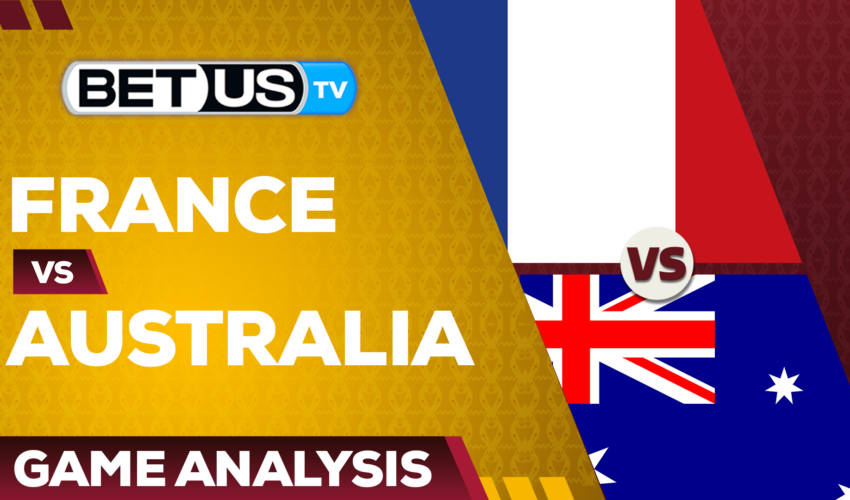 France vs Australia: Analysis & Predictions 11/22/2022