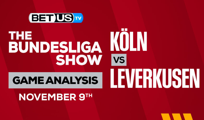 Köln vs Bayer Leverkusen: Preview & Analysis 11/09/2022