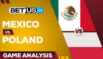 Mexico vs Poland: Picks & Preview 11/22/2022