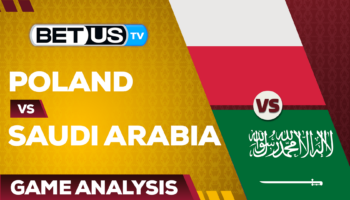 Poland vs Saudi Arabia: Analysis & Preview 11/26/2022