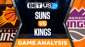Phoenix Suns vs Sacramento Kings: Predictions & Preview 11/28/2022