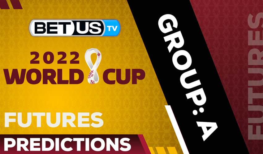 2022 FIFA World Cup Futures Odds & Analysis: Group A