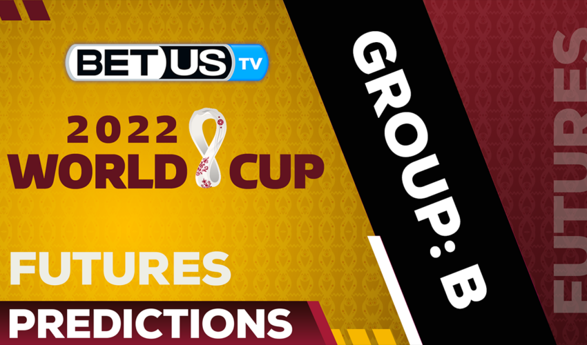 2022 FIFA World Cup Futures Odds & Analysis: Group B