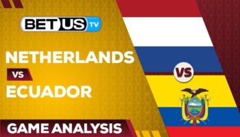 Netherlands vs Ecuador: Picks & Predictions 11/25/2022