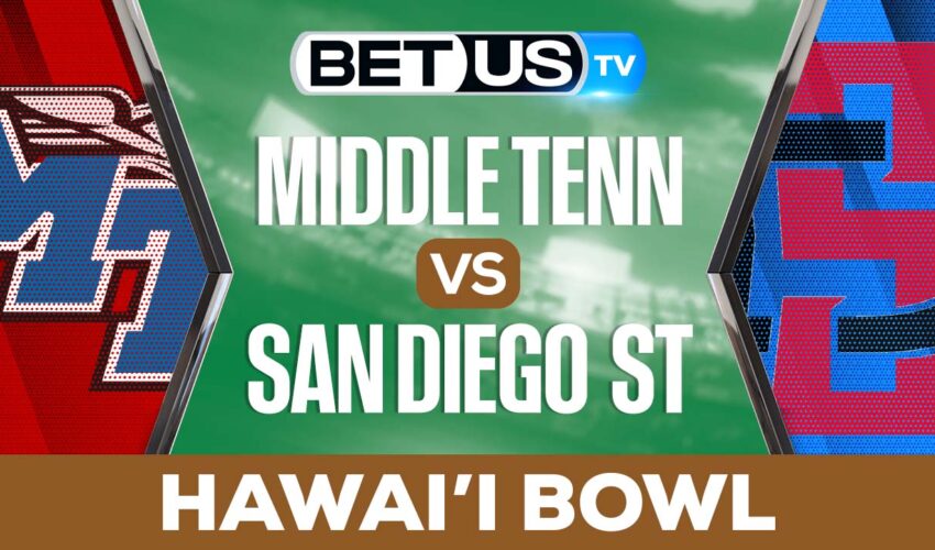 HAWAI’I BOWL: Middle Tennessee vs San Diego State: Preview & Picks 12/24/2022