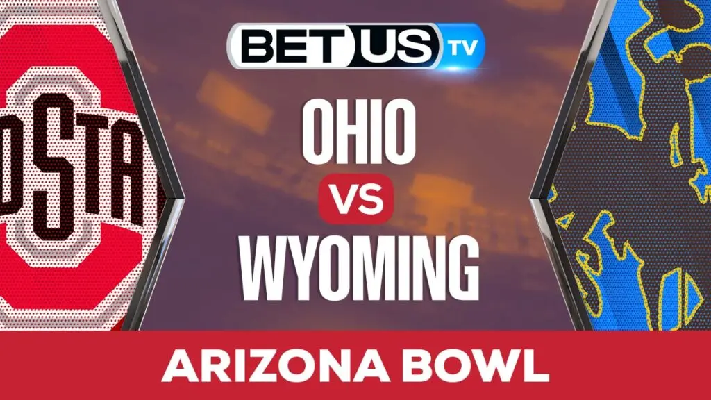 Arizona Bowl: Ohio vs Wyoming: Picks & Analysis 12/30/2022