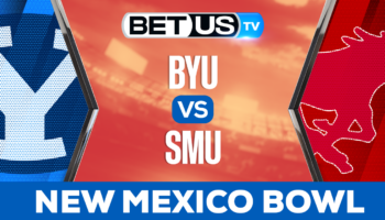 NEW MEXICO BOWL: SMU vs BYU: Analysis & Picks 12/17/2022