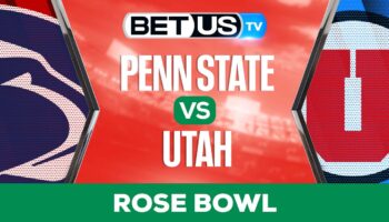 Rose Bowl: Penn State Nittany Lions vs Utah Utes: Picks & Preview 1/02/2023