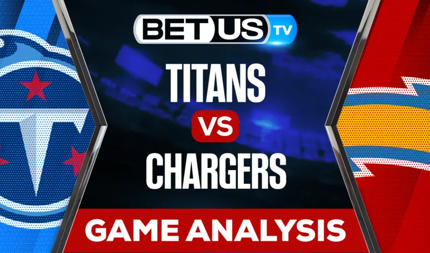 Tennessee Titans vs Los Angeles Chargers: Predictions & Picks 12/18/2022