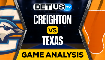 Creighton vs Texas: Predictions & Picks 12/01/2022