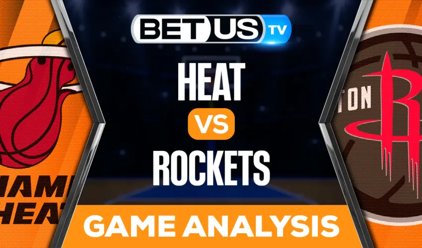 Miami Heat vs Houston Rockets: Picks & Preview 12/15/2022