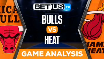 Chicago Bulls vs Miami Heat: Picks & Preview 12/20/2022