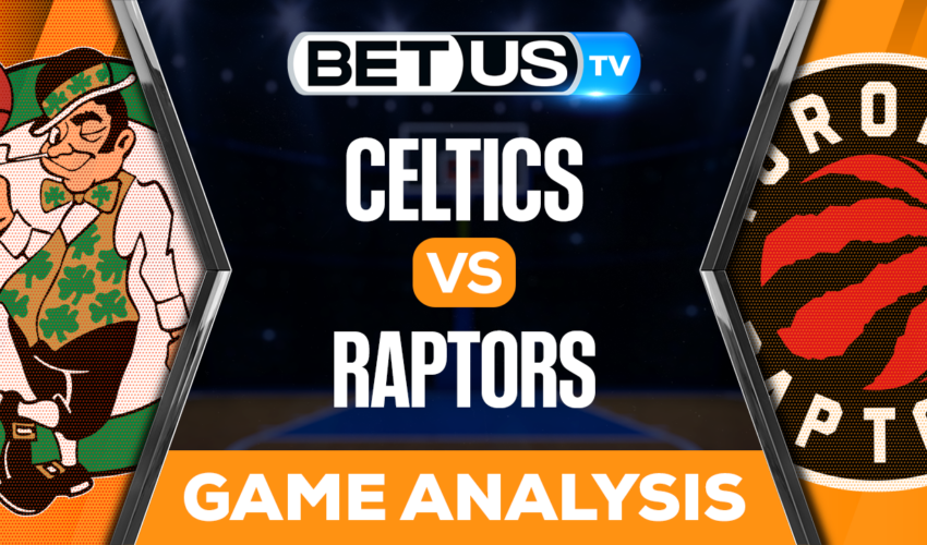 Boston Celtics vs Toronto Raptors: Picks & Preview 12/05/2022