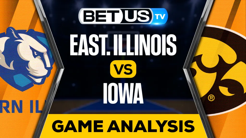 Eastern Illinois vs Iowa: Picks & Analysis 12/21/2022