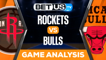 Houston Rockets vs Chicago Bulls: Picks & Analysis 12/26/2022