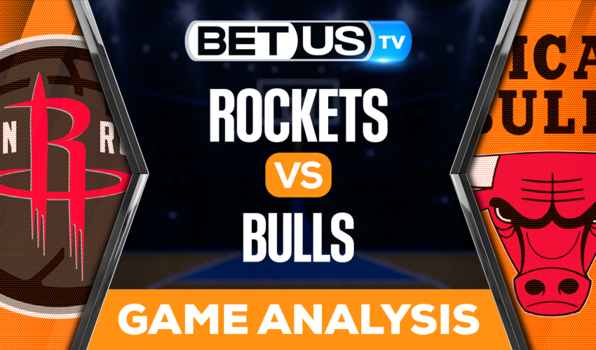 Houston Rockets vs Chicago Bulls: Picks & Analysis 12/26/2022