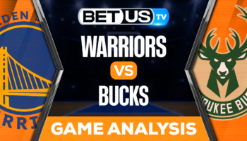 Golden State Warriors vs Milwaukee Bucks: Predictions & Picks 12/13/2022