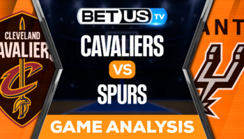 Cleveland Cavaliers vs San Antonio Spurs: Preview & Analysis 12/12/2022