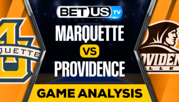 Marquette Golden Eagles vs Providence Friars: Predictions & Picks 12/20/2022