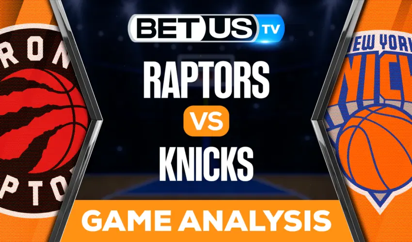 Toronto Raptors vs New York Knicks: Predictions & Preview 12/21/2022