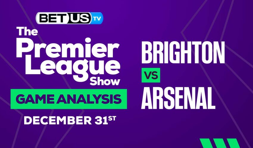 Brighton vs Arsenal: Preview & Analysis 12/31/2022