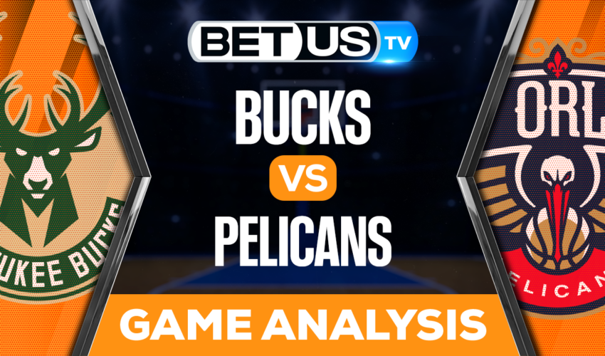 Milwaukee Bucks vs New Orleans Pelicans: Analysis & Preview 12/19/2022