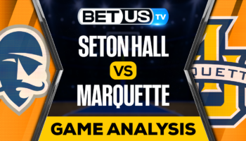 Seton Hall vs Marquette: Analysis & Predictions 12/27/2022