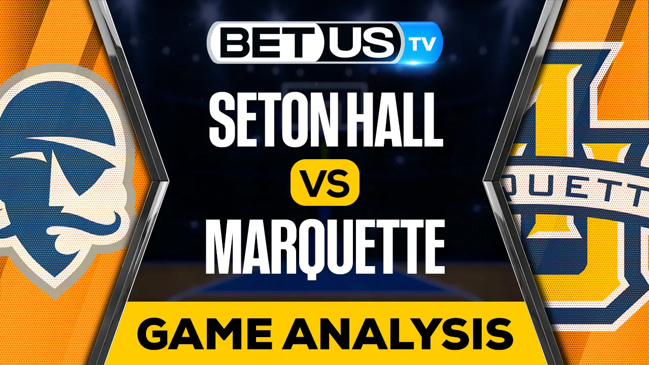 Seton Hall vs Marquette Analysis & Predictions 12/27/2022