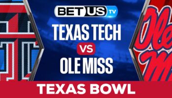 TEXAS BOWL: Texas Tech Red Raiders vs Ole Miss Rebels: Analysis & Picks 12/28/2022