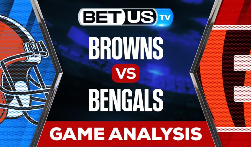 Cleveland Browns vs Cincinnati Bengals: Analysis & Preview 12/11/2022