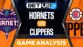 Charlotte Hornets vs Los Angeles Clippers: Preview & Picks 12/21/2022