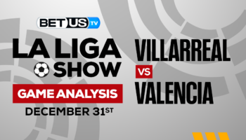 Villarreal CF vs Valencia CF: Picks & Predictions 12/31/2022