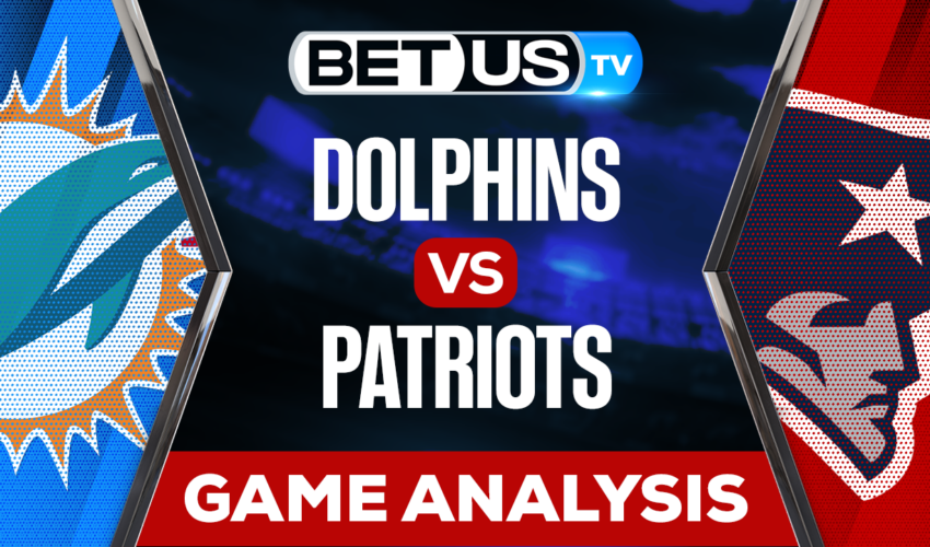 Miami Dolphins vs New England Patriots: Analysis & Predictions 01/01/2023