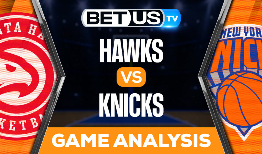 Atlanta Hawks vs New York Knicks: Picks & Predictions 12/07/2022