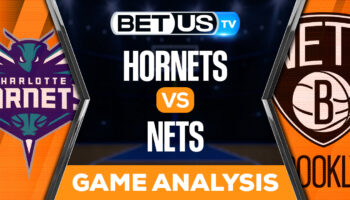 Charlotte Hornets vs Brooklyn Nets: Picks & Preview 12/07/2022