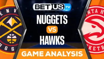 Denver Nuggets vs Atlanta Hawks: Picks & Predcitions 12/02/2022