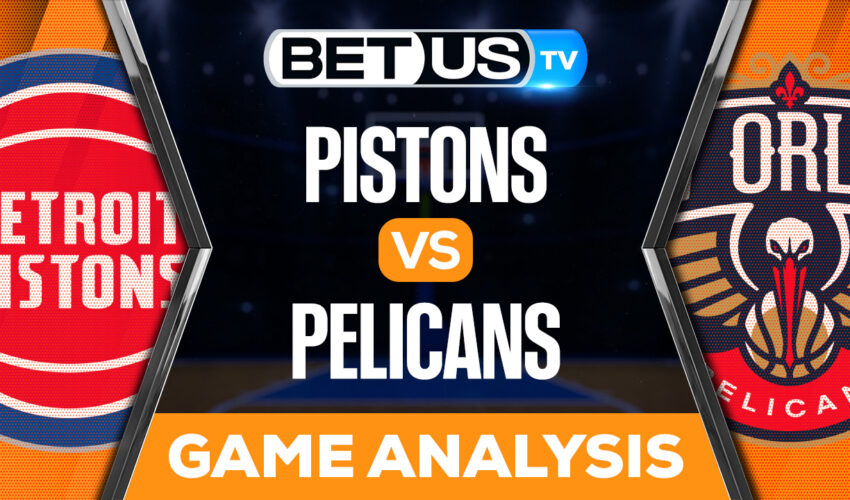 Detroit Pistons vs New Orleans Pelicans: Analysis & Picks 12/07/2022
