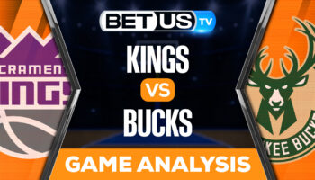 Sacramento Kings vs Milwaukee Bucks: Picks & Analysis 12/07/2022