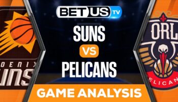 Phoenix Suns vs New Orleans Pelicans: Preview & Picks 12/09/2022