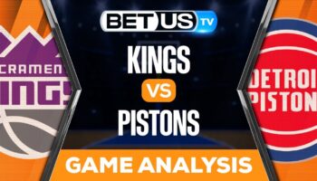 Sacramento Kings vs Detroit Pistons: Preview & Analysis 12/16/2022