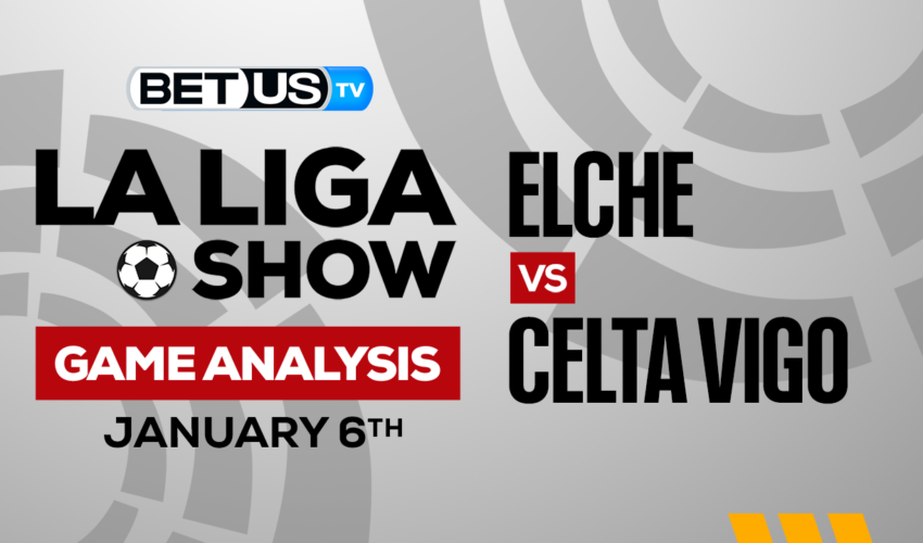 Elche vs Celta Vigo: Preview & Analysis 01/06/2023