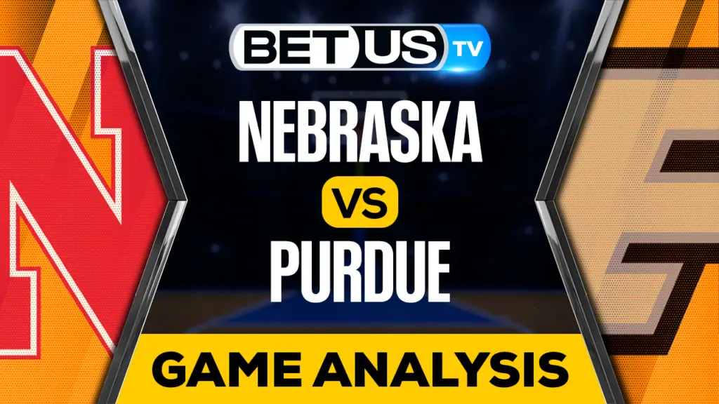 Nebraska vs Purdue: Preview & Predictions 01/13/2023