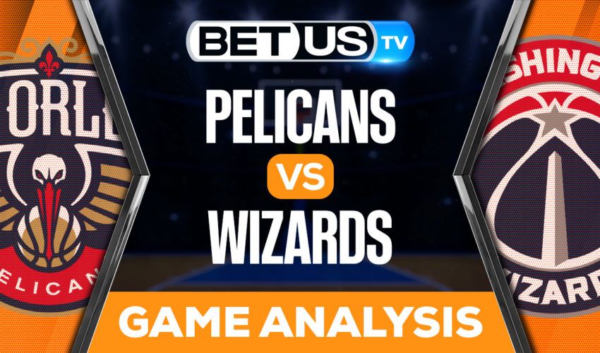 New Orleans Pelicans vs Washington Wizards: Picks & Predictions 01/09/2023