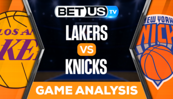 Los Angeles Lakers vs New York Knicks: Picks & Analysis 01/31/2023