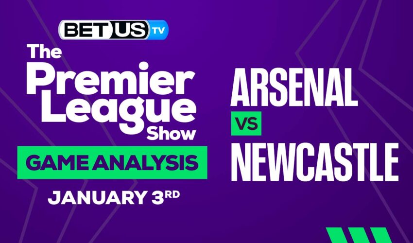Arsenal vs Newcastle: Preview & Predictions 01/03/2023