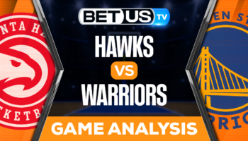 Atlanta Hawks vs Golden State Warriors: Preview & Analysis 01/02/2023