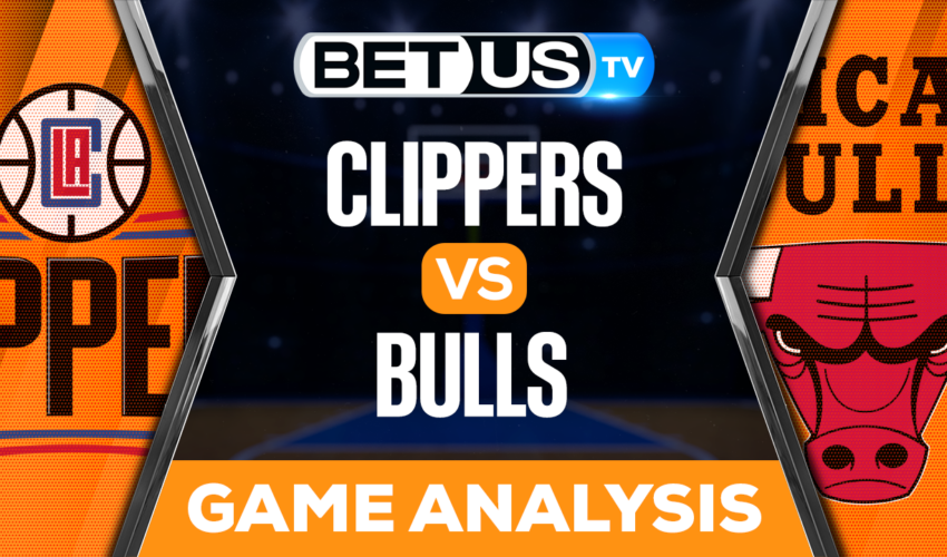 Los Angeles Clippers vs Chicago Bulls: Picks & Analysis 01/31/2023